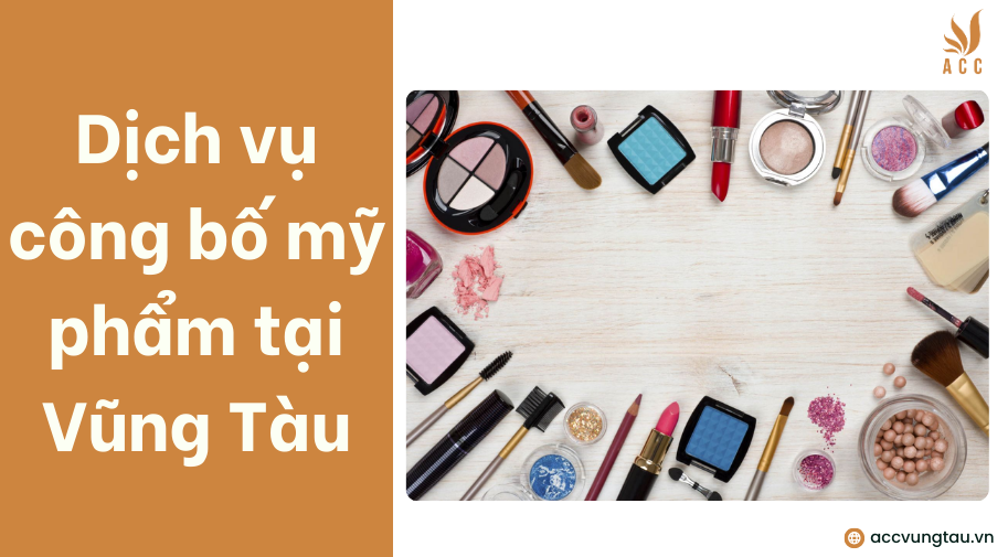 Dịch vụ công bố mỹ phẩm tại Vũng Tàu