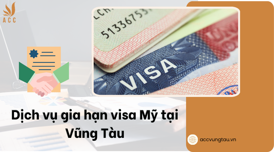 Dịch vụ gia hạn visa Mỹ tại Vũng Tàu