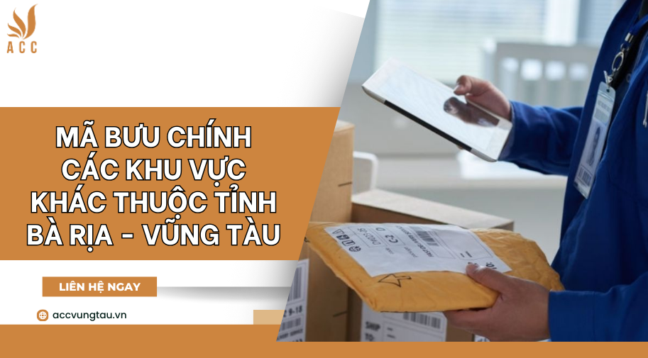 Mã bưu chính các khu vực khác thuộc tỉnh Bà Rịa - Vũng Tàu
