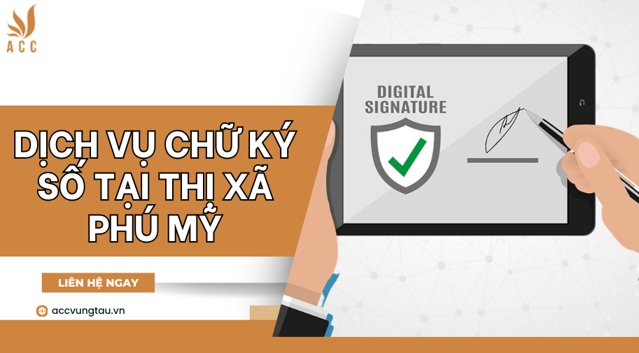 Dịch vụ chữ ký số tại thị xã Phú Mỹ