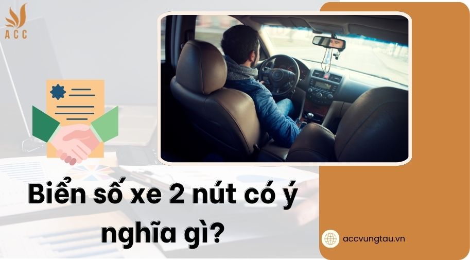 Biển số xe 2 nút có ý nghĩa gì