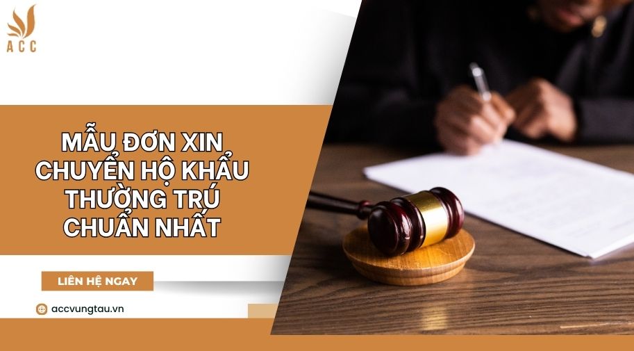 Mẫu đơn xin chuyển hộ khẩu thường trú chuẩn nhất