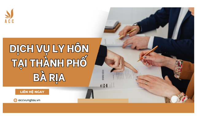 Dịch vụ ly hôn tại thành phố Bà Rịa