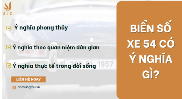 Biển số xe 54 có ý nghĩa gì?