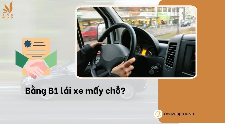 Bằng B1 lái xe mấy chỗ