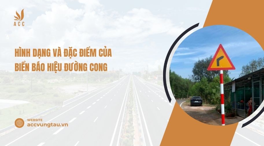 Biển báo hiệu đường cong, ngoặt nguy hiểm 