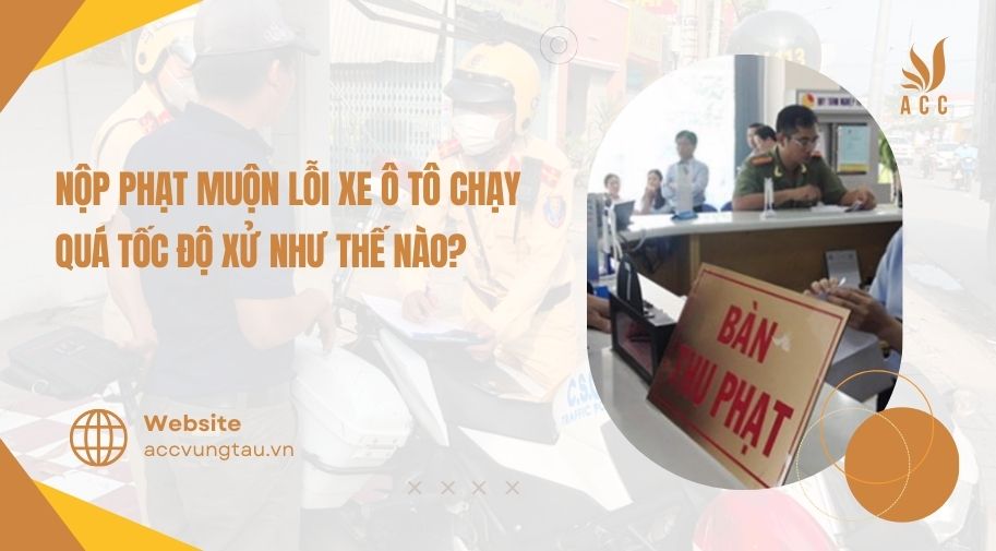Xe ô tô quá tốc độ 6km/h xử phạt như thế nào