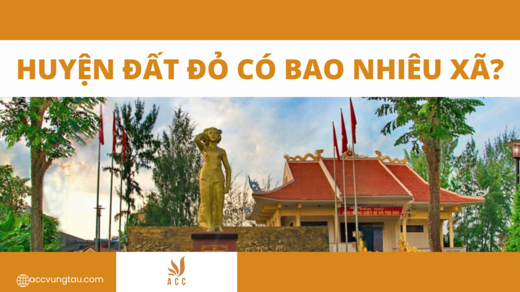 Huyện Đất Đỏ có bao nhiêu xã?