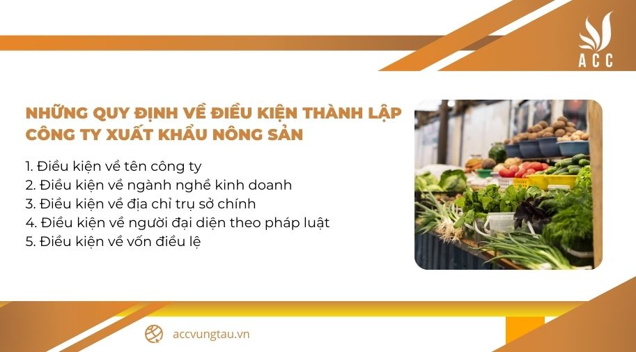 Những quy định về điều kiện thành lập công ty xuất khẩu nông sản
