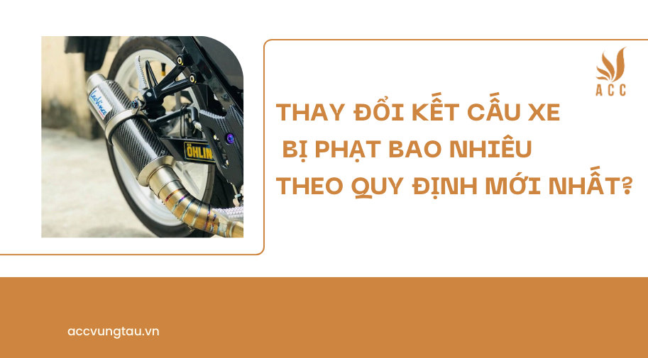 thay đổi kết cấu xe bị phạt bao nhiêu