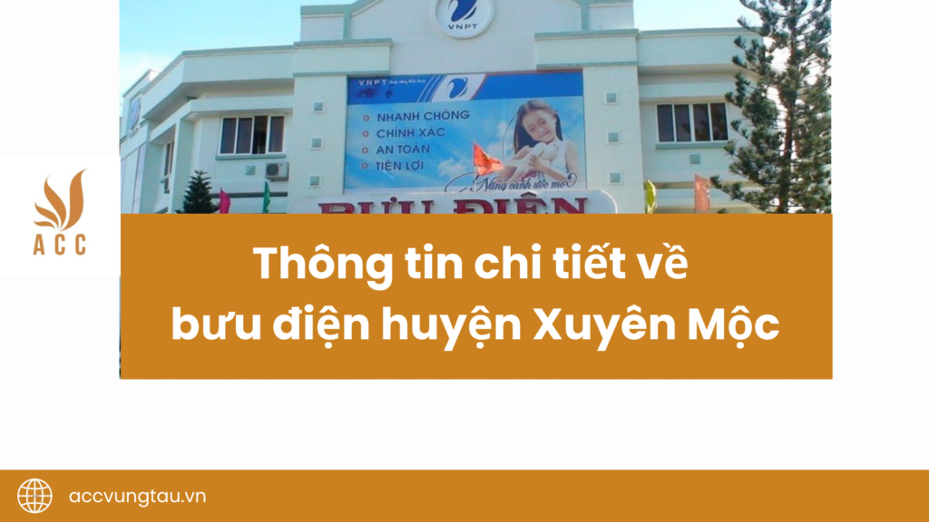Thông tin chi tiết về bưu điện huyện Xuyên Mộc
