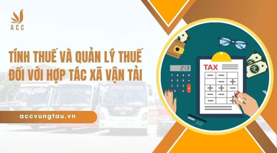 Tính thuế và quản lý thuế đối với hợp tác xã vận tải