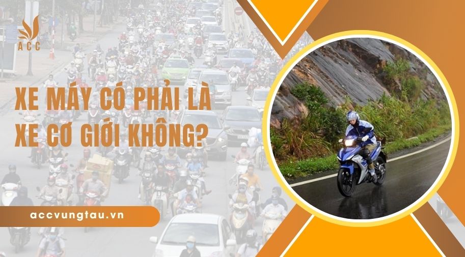 Xe máy có phải là xe cơ giới không?