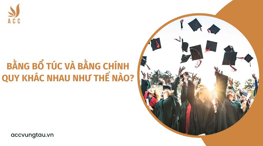 Bằng bổ túc và bằng chính quy khác nhau như thế nào