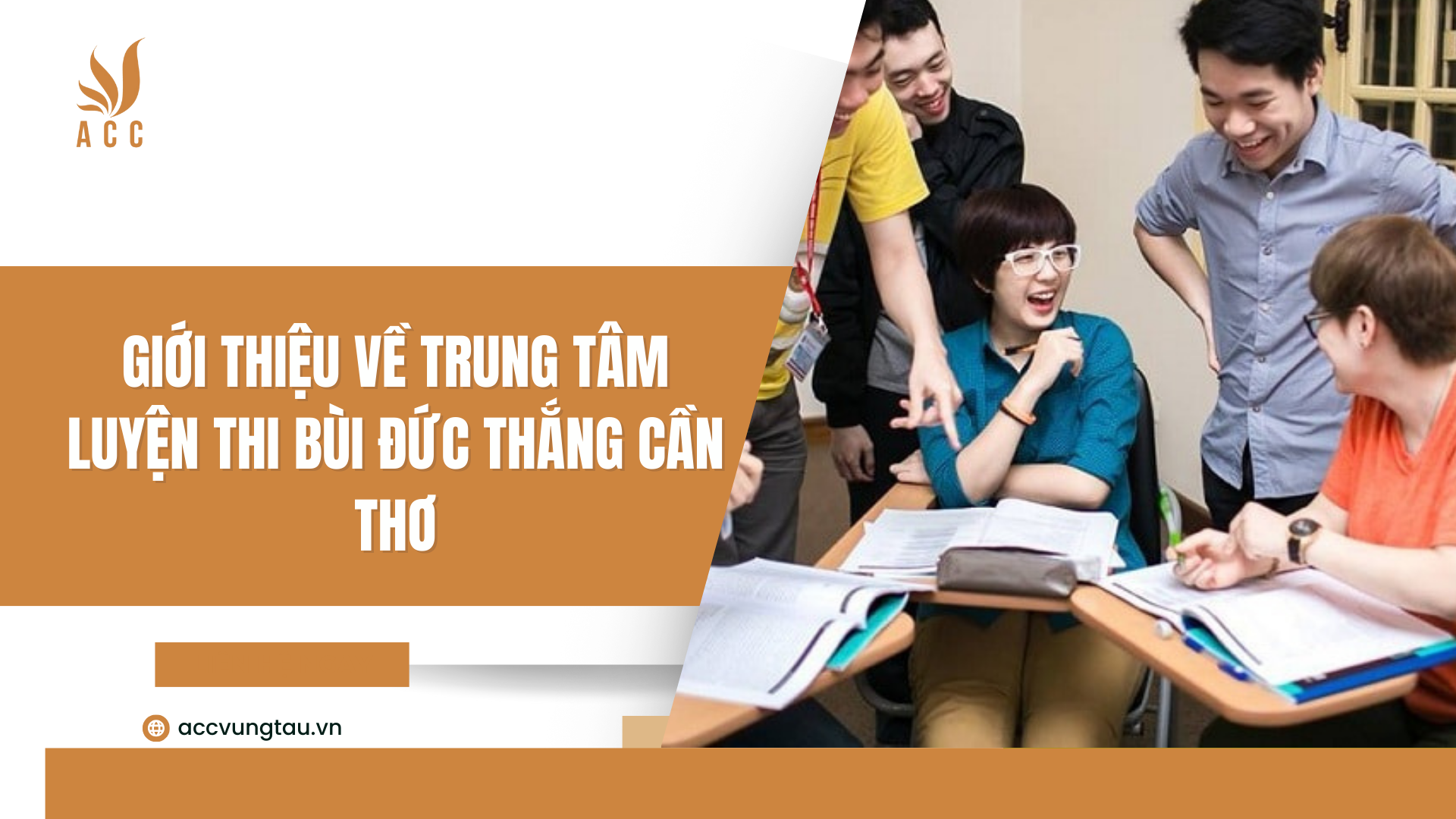 Giới thiệu về trung tâm luyện thi Bùi Đức Thắng Cần Thơ