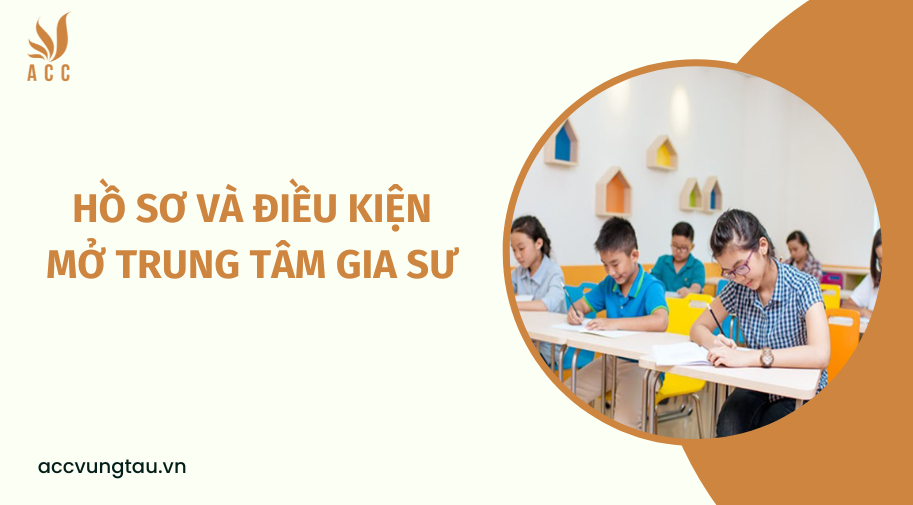 điều kiện mở trung tâm gia sư