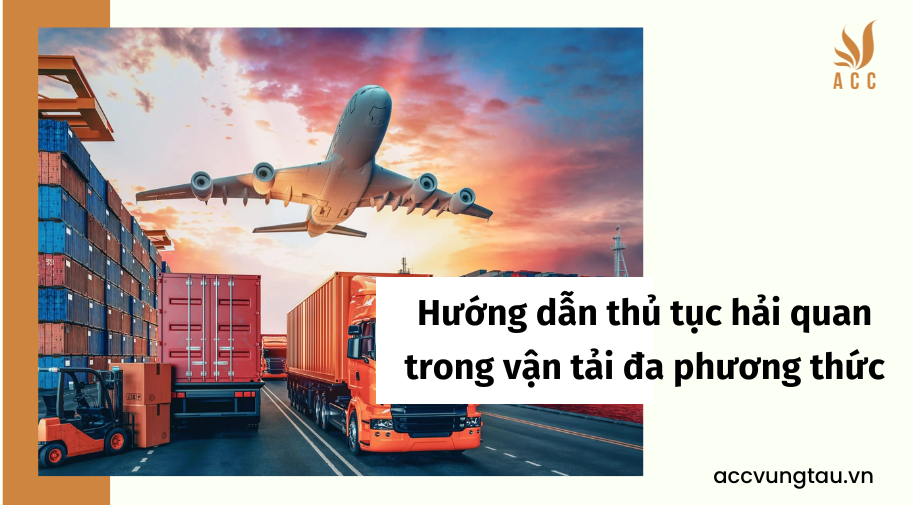 thủ tục hải quan trong vận tải đa phương thức