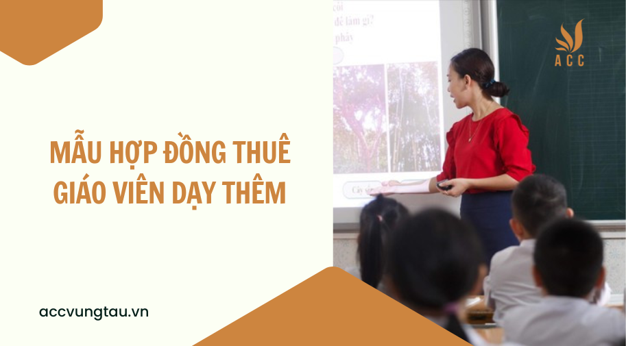 hợp đồng thu&ecirc; gi&aacute;o vi&ecirc;n dạy th&ecirc;m