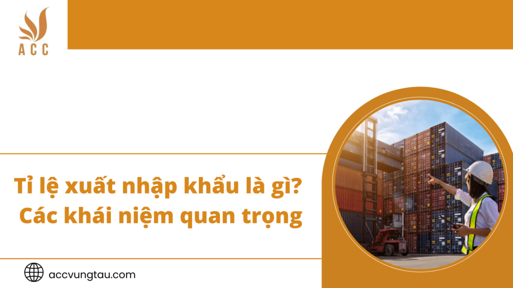 Tỉ lệ xuất nhập khẩu là gì?