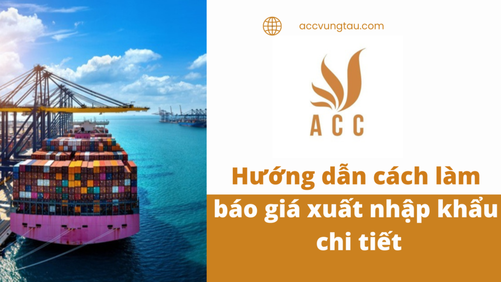 Hướng dẫn cách làm báo giá xuất nhập khẩu