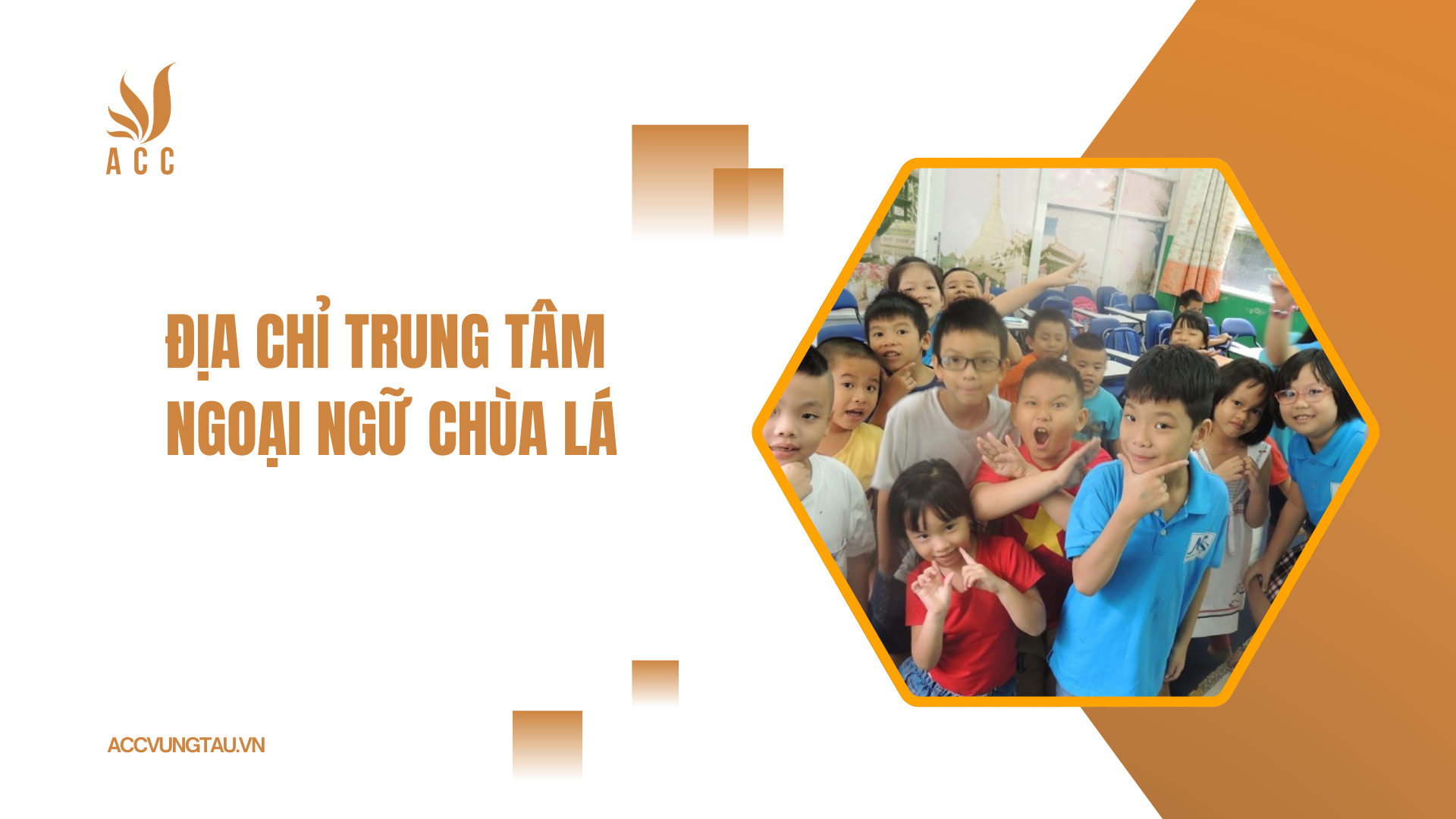Địa chỉ Trung tâm ngoại ngữ Chùa Lá