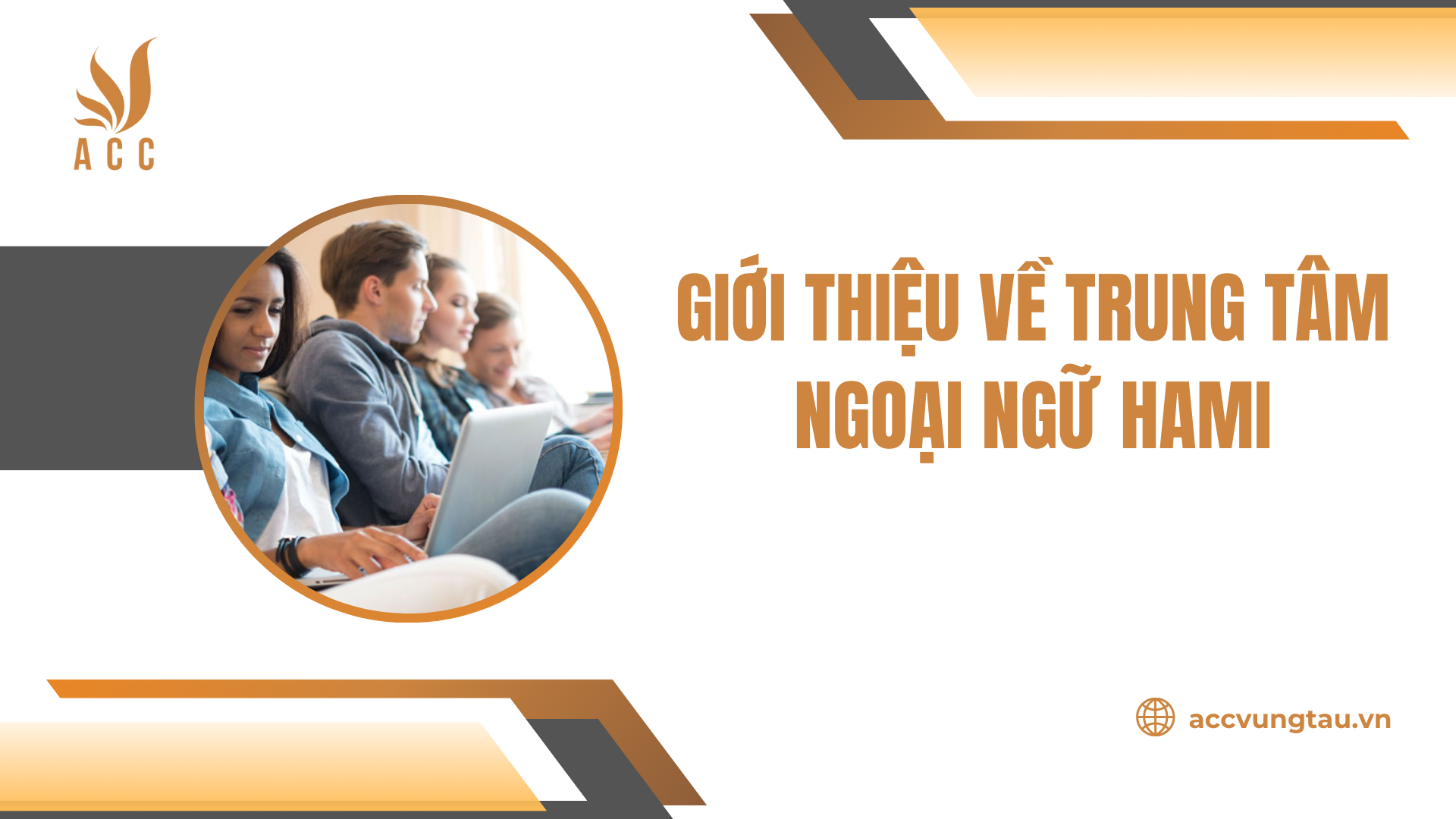 Giới thiệu về Trung tâm ngoại ngữ Hami