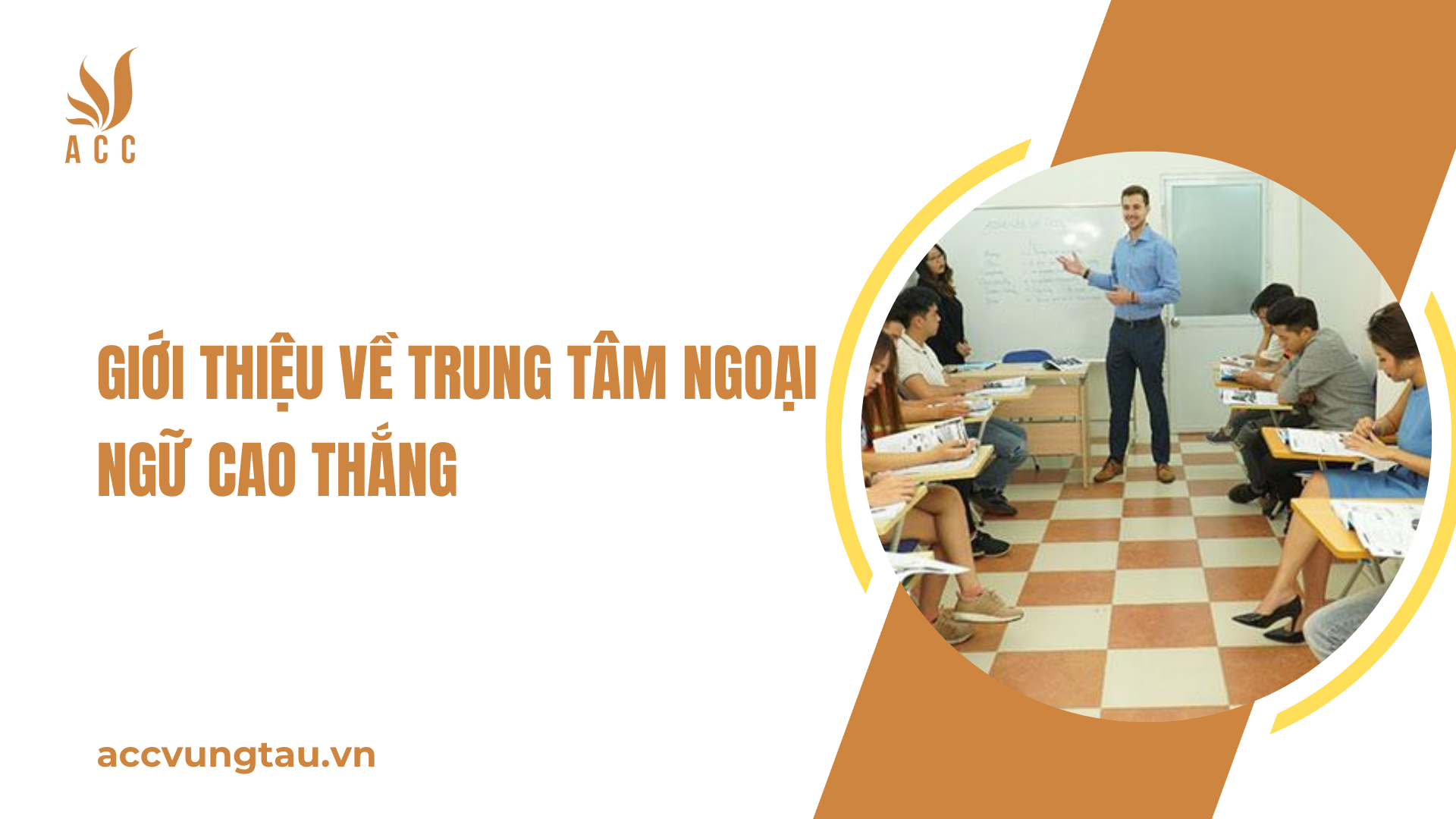 Giới thiệu về trung tâm ngoại ngữ Cao Thắng