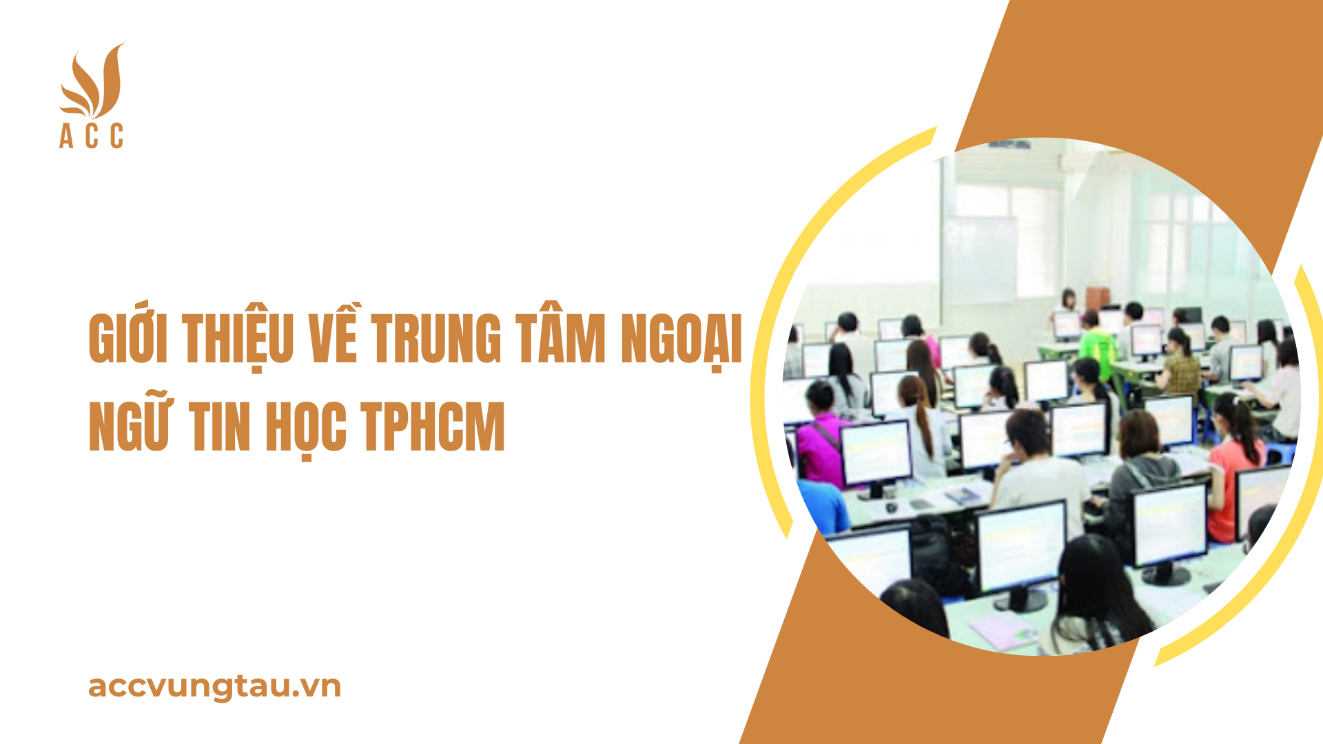 Giới thiệu về trung tâm ngoại ngữ tin học TPHCM