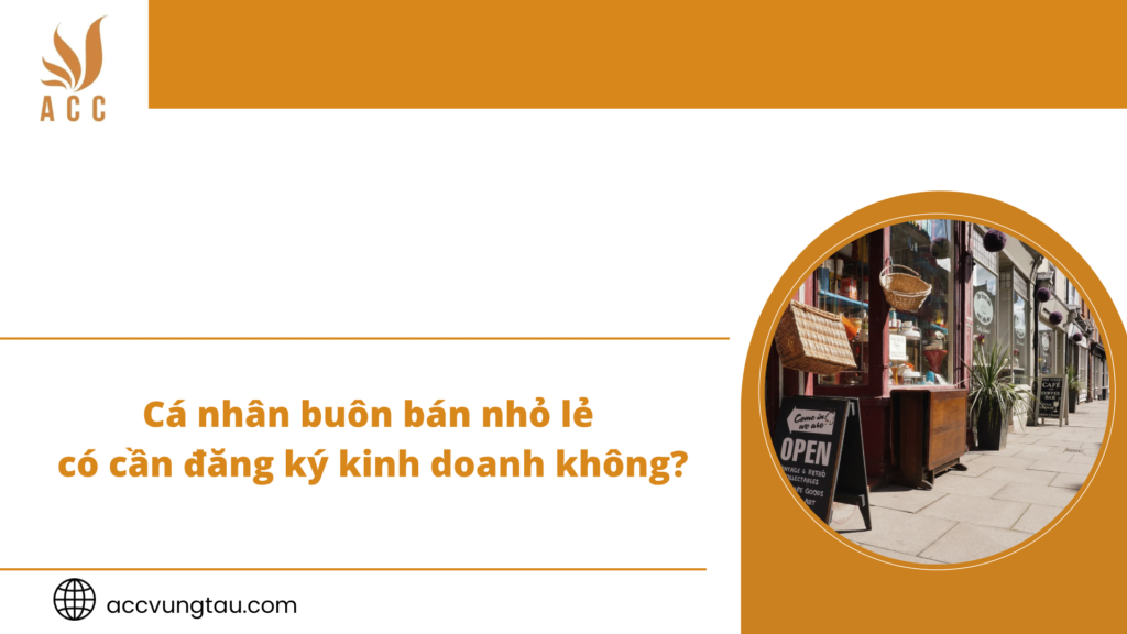 Cá nhân buôn bán nhỏ lẻ có cần đăng ký kinh doanh không?