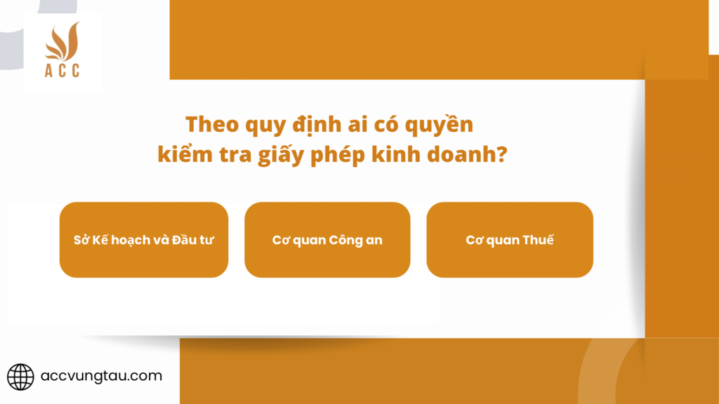 Theo quy định ai có quyền kiểm tra giấy phép kinh doanh?