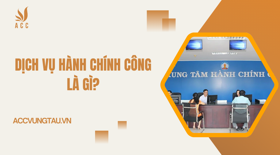 Dịch vụ hành chính công là gì
