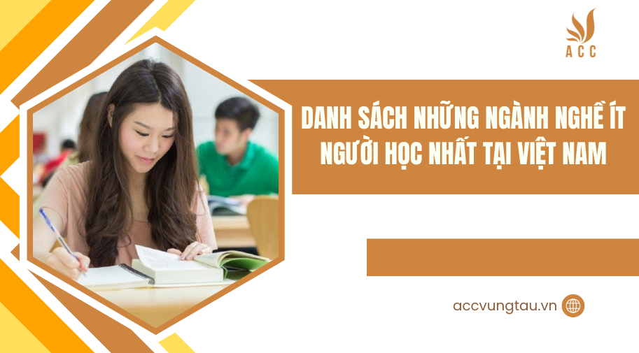 Danh sách những ngành nghề ít người học nhất tại Việt Nam