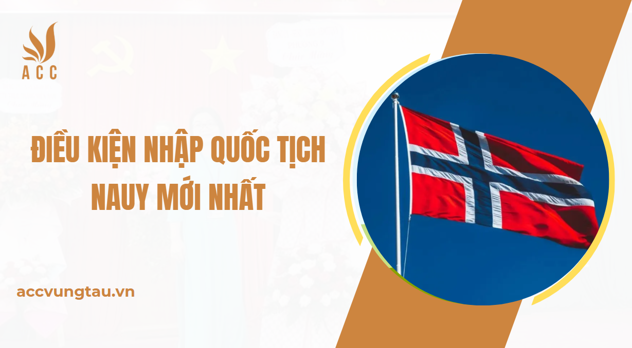 Điều kiện nhập quốc tịch Nauy mới nhất.jpg
