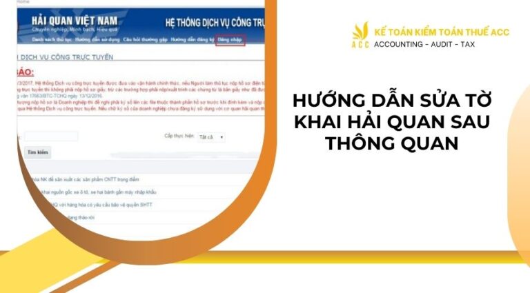 Hướng dẫn sửa tờ khai hải quan sau thông quan