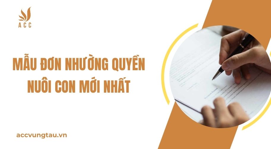 Mẫu đơn nhường quyền nuôi con mới nhất.jpg