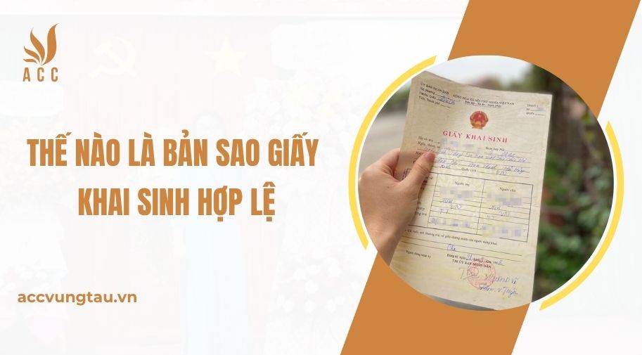 Thế nào là bản sao giấy khai sinh hợp lệ