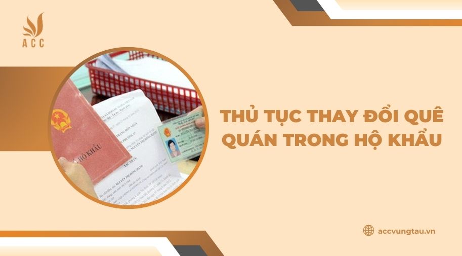 Thủ tục thay đổi quê quán trong hộ khẩu.jpg