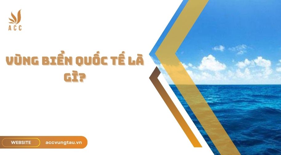 Vùng biển quốc tế là gì.jpg