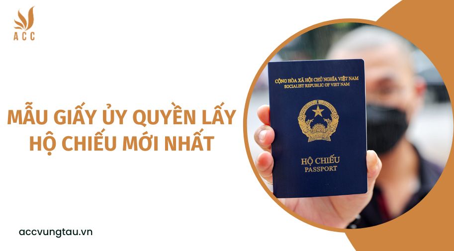 Mẫu giấy ủy quyền lấy hộ chiếu mới nhất.jpg
