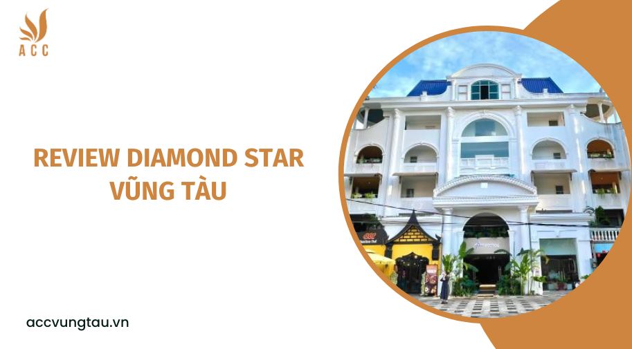 Review Diamond Star Vũng Tàu.jpg
