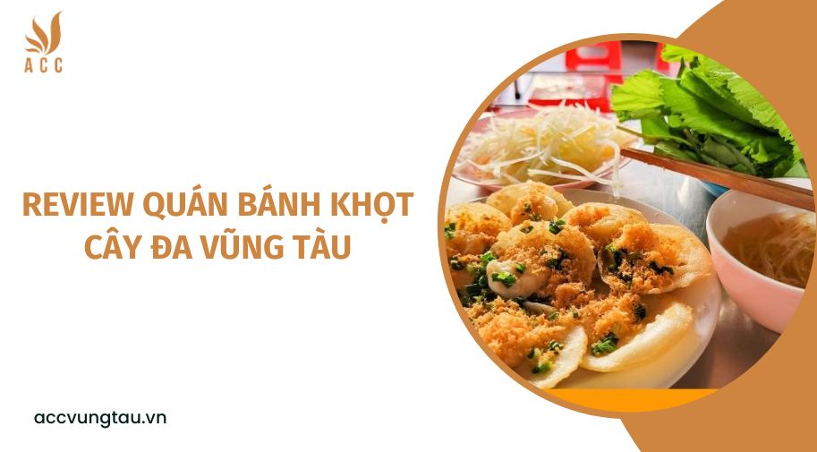 Review quán bánh khọt cây đa Vũng Tàu.jpg