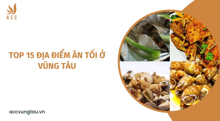Top 15 địa điểm ăn tối ở Vũng Tàu.jpg