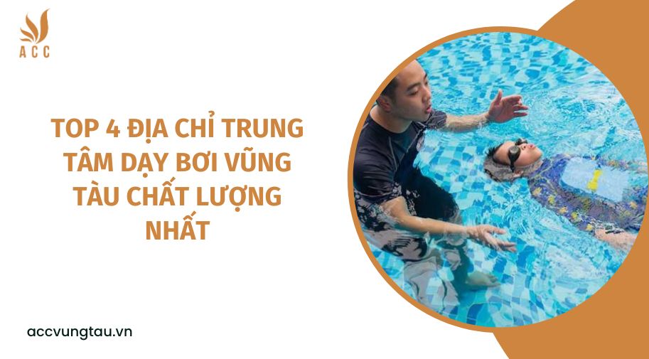 Top 4 địa chỉ Trung tâm dạy bơi Vũng Tàu chất lượng nhất.jpg