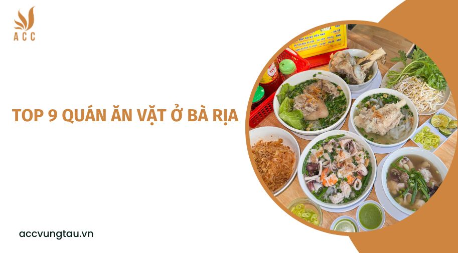 Top 9 quán ăn vặt ở Bà Rịa.jpg