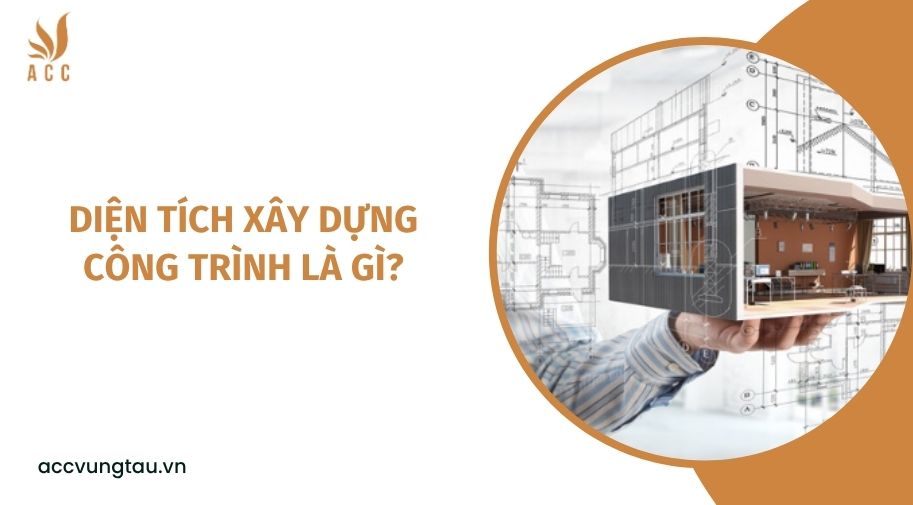 Diện tích xây dựng công trình là gì?.jpg