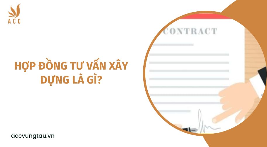 Hợp đồng tư vấn xây dựng là gì?.jpg