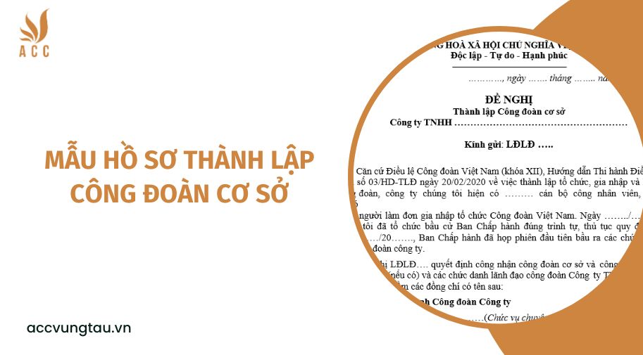 Mẫu hồ sơ thành lập công đoàn cơ sở.jpg