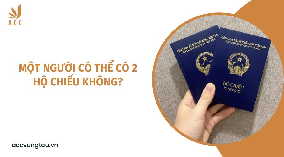 Một người có thể có 2 hộ chiếu không?.jpg
