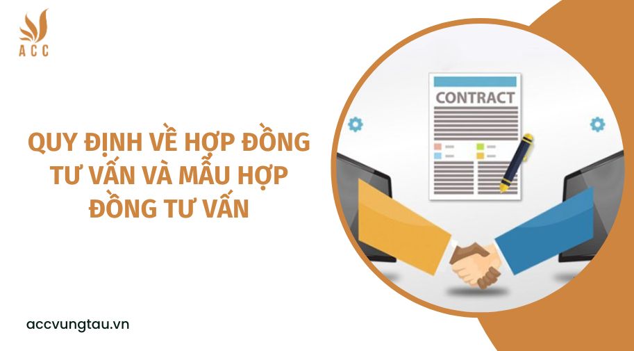 Quy định về hợp đồng tư vấn và mẫu hợp đồng tư vấn.jpg