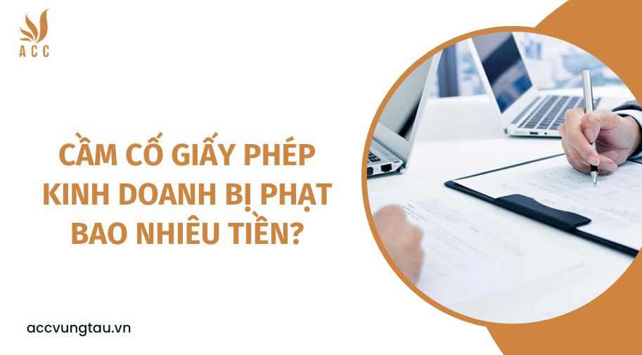 Cầm cố giấy phép kinh doanh bị phạt bao nhiêu tiền?